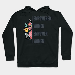 Empowered Women Empower Women Hoodie